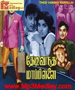 Thedi Vandha Mappillai 1970 song download